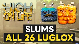 High on Life - Slums: ALL 26 Luglox Locations (Chest Locations)