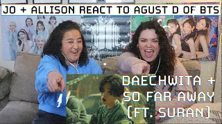 DON’T MESS WITH SUGA  |  BTS AGUST D - “DAECHWITA” MV + “SO FAR AWAY (FT. SURAN)” REACTION