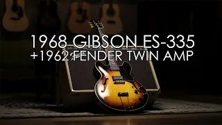 "Pick of the Day" - 1968 Gibson ES-335 and 1962 Fender Twin Amp