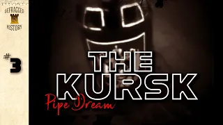 The Kursk: Episode 3 - Pipe Dream