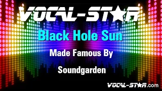 Soundgarden - Black Hole Sun (Karaoke Version) with Lyrics HD Vocal-Star Karaoke