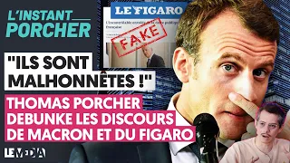 "ILS SONT MALHONNÊTES !" THOMAS PORCHER DÉBUNKE LES DISCOURS DE MACRON ET DU FIGARO