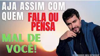 Como Agir com quem Pensa e Fala Mal de VOCÊ! Padre Fábio de Melo (Reflexão) - Moldando seu Interior