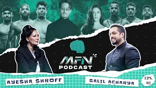 MFN Podcast - Episode 2 I Ayesha Shroff I Salil Acharya