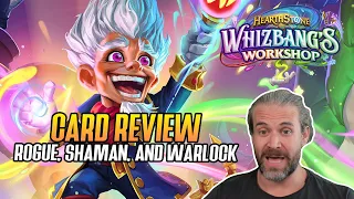 (Hearthstone) Whizbang's Workshop! Rogue,  Shaman, and Warlock Card Review