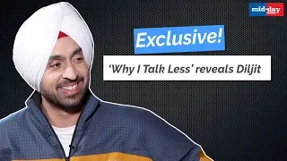 ‘Why I Talk Less’ reveals Diljit Dosanjh | Arjun Patiala | Kriti Sanon