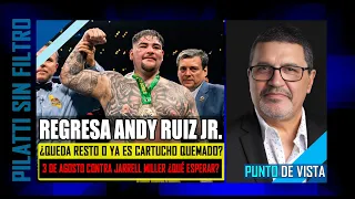 Punto de Vista: El último boleto de Andy Ruiz pesa 333 libras ¿Le dará la gasolina?