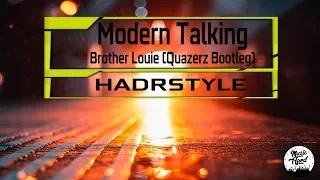 Modern Talking - Brother Louie (Quazerz Bootleg)