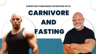 Christian Thibaudeau Interview Keto, Carnivore and Fasting (The good the bad and the ugly)