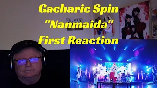 Gacharic Spin - "Nanmaida" - First Reaction