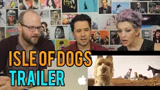 Isle of Dogs  - Trailer - REACTION!! - Wes Anderson