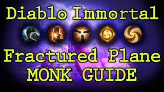 Diablo Immortal - Fractured Plane Monk Guide