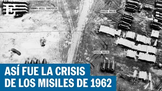 La crisis de los misiles de 1962: el momento más tenso de la Guerra Fría | El País