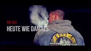 Pie Kei (Rap aus Granit) - Heute Wie Damals (Official Music Video) prod. Joezee