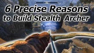 6 Precise Reasons to Build a Stealth Archer in Skyrim