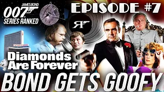 Diamonds Are Forever | James Bond 007 Movies #RANKED Ep. 007
