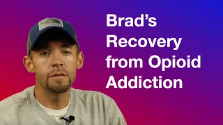Brad's Recovery from Opioid Addiction at the Coleman Institute for Addiction Medicine