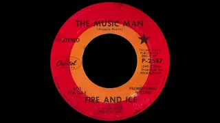 The Music Man - Fire and Ice