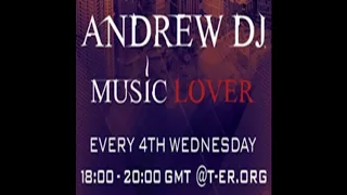Andrew Dj - Music Lover 11 @Trance-Energy Radio