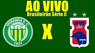 Ypiranga X Paraná Clube Ao Vivo | Brasileirão Série C | 2021