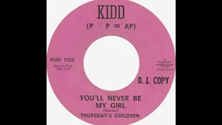 Thursday's Children - You'll Never Be My Girl(1966).