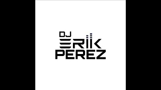 Quarantine Mix 4 by DJ Erik Perez