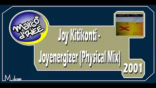 Joy Kitikonti - Joyenergizer (Physical Mix) - 2001