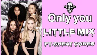 Little mix: only you (LYRICS)