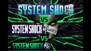 System Shock Comparison (original/unity demo/unreal demo)