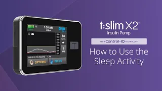 How to Use the Sleep Activity on the t:slim X2 Insulin Pump with Control-IQ Technology