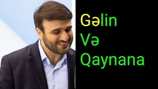 Gəlin və qaynana _ Haci Ramil