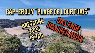 Cap Erquy. Das Ende unserer Reise... Bretagne 2023