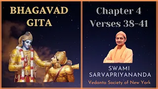 58. Bhagavad Gita I Chapter 4 Verses 38-41 I Swami Sarvapriyananda