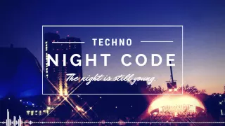 Techno Mix 2015 #01 | New Music Mixed by Night Code