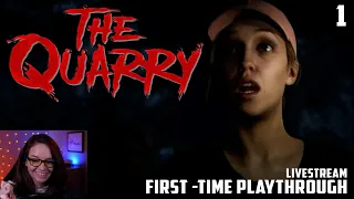 The Quarry First-Time Playthrough 1 of 2