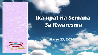 Ang Maayong Balita  Juan 7:1-30 March 27, 2020