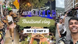 Thailand Vlog Day - 1 Part 2 || Patong beach, Bangla road