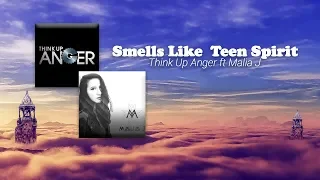 Think Up Anger - SMELLS LIKE TEEN SPIRIT (lyrics)