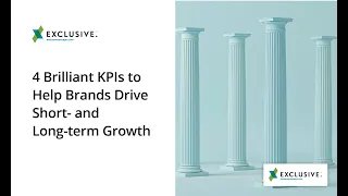 4 Brilliant KPIs to Help Brands Drive Short  and Long term Growth