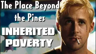 The Place Beyond the Pines - Inherited Poverty | Renegade Cut