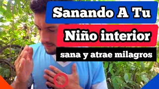 Sanando a tu Niño interior para Atraer Abundancia y Riqueza a  tu vida☆ley de atracción