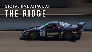 Global Time Attack at The Ridge Motorsports Park - RS Future Vlog #40