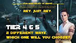 Tier 4 & 5 -  Rey Galactic Legend Event | SWGOH