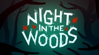 Night In The Woods Trailer (2014)