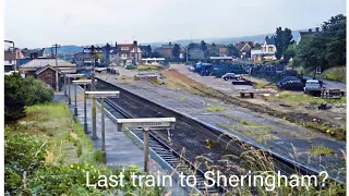 Forgotten last day of rail services to Sheringham