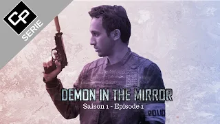Demon In The Mirror - Saison 1 REMAKE - Episode 1