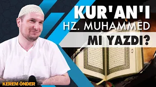 Did Muhammad write the Qur'an? / Kerem Önder