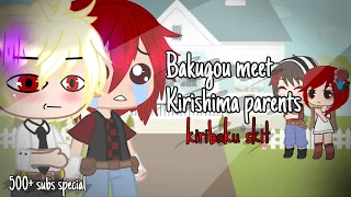 Bakugou meets Kirishima parents||kiribaku skit[500+ subs special]💥