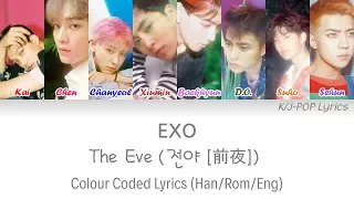 EXO (엑소) - The Eve (전야 [前夜]) Colour Coded Lyrics (Han/Rom/Eng)