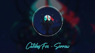 CatchyFox - Sorrow [Future Garage/Chillstep]